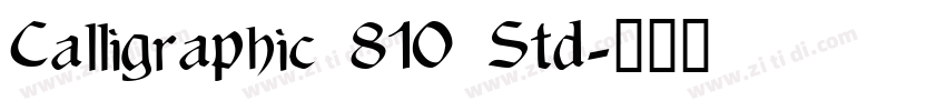 Calligraphic 810 Std字体转换